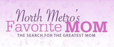 North Metro's Favorite Mom